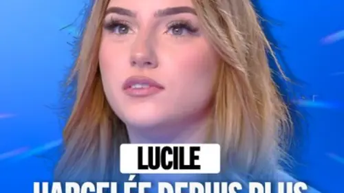 replay de Lucile - Harcelée depuis plus de deux ans