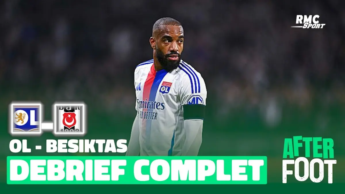 replay de Lyon 0 - 1 Besiktas : Le débrief complet de l'After Foot