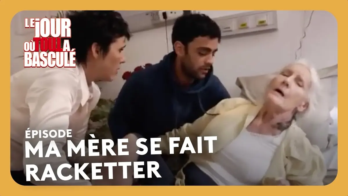 Ma mère se fait racketter - Le jour où tout a…