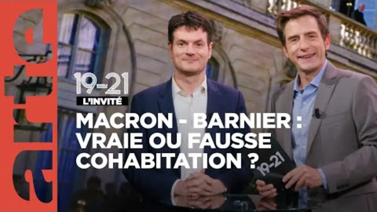 replay de Macron-Barnier : vraie ou fausse cohabitation ? | 19-21 | ARTE