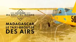 Madagascar, le taxi-brousse des airs