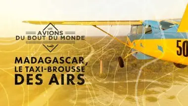 Madagascar, le taxi-brousse des airs