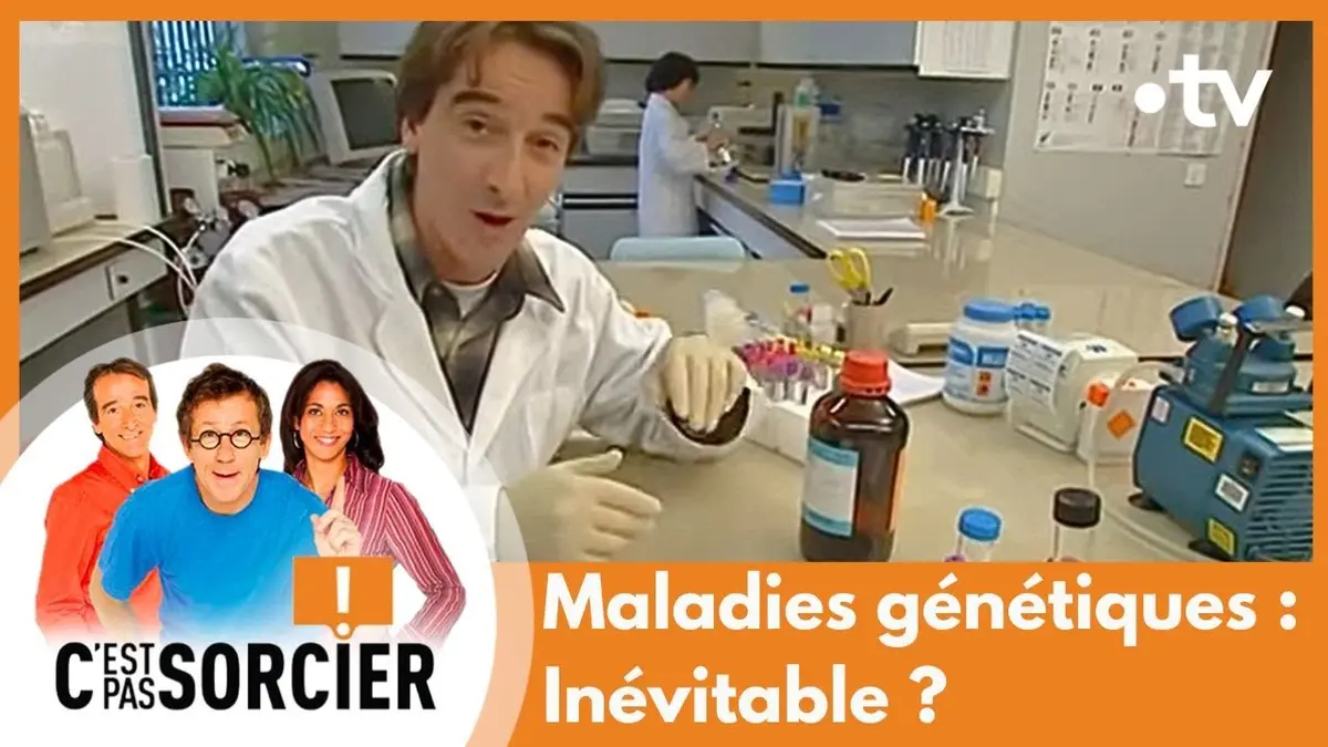 replay de Maladies génétiques : Inévitable ? - C'est pas sorcier [Intégrale]