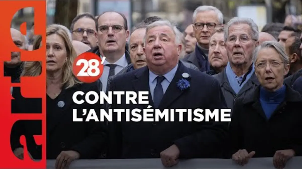 replay de Marches contre l’antisémitisme : le sursaut, malgré les divisions ? - 28 Minutes - ARTE