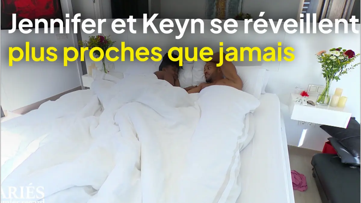 replay de Mariés au premier regard : Jennifer et Keyn se réveillent plus proches que jamais