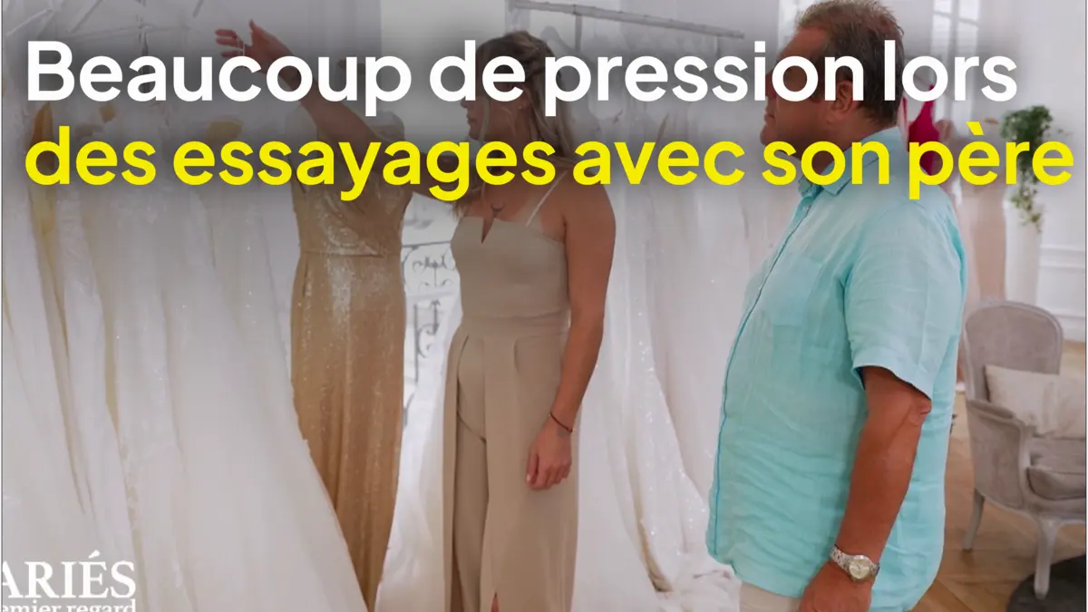 replay de Mariés au premier regard : Laury ressent beaucoup de pression lors de ses essayages avec son père