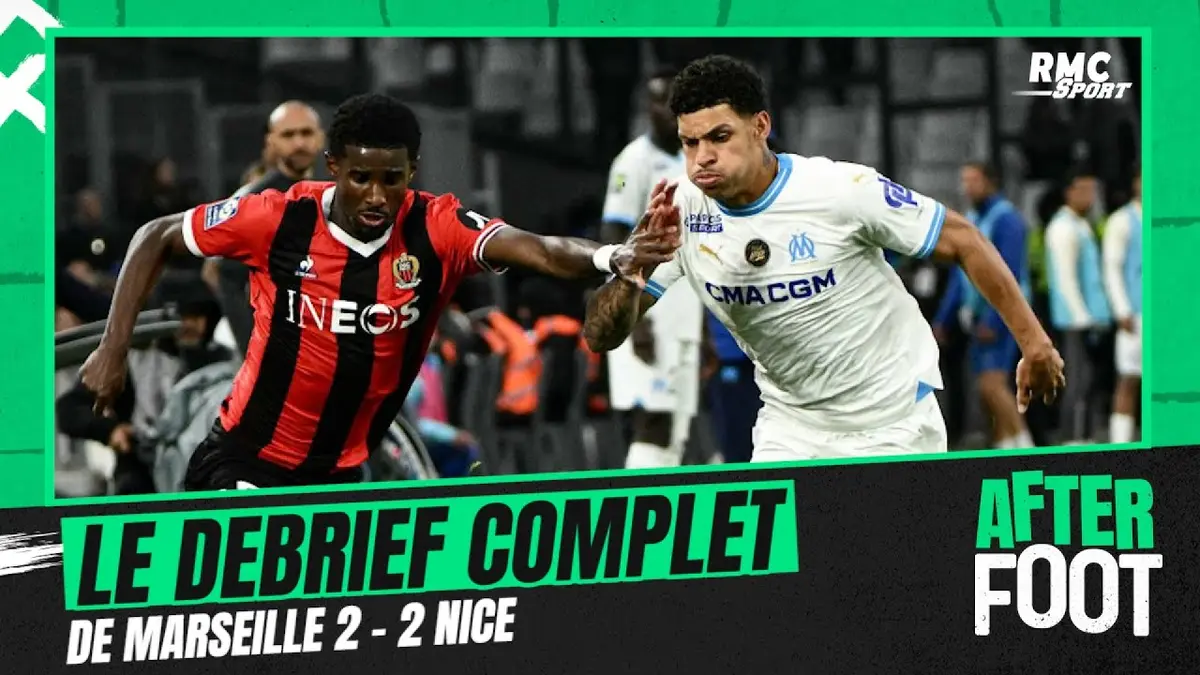 replay de Marseille 2-2 Nice : Le débrief complet de l'After Foot