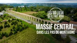 Massif central, dans les pas de Montaigne