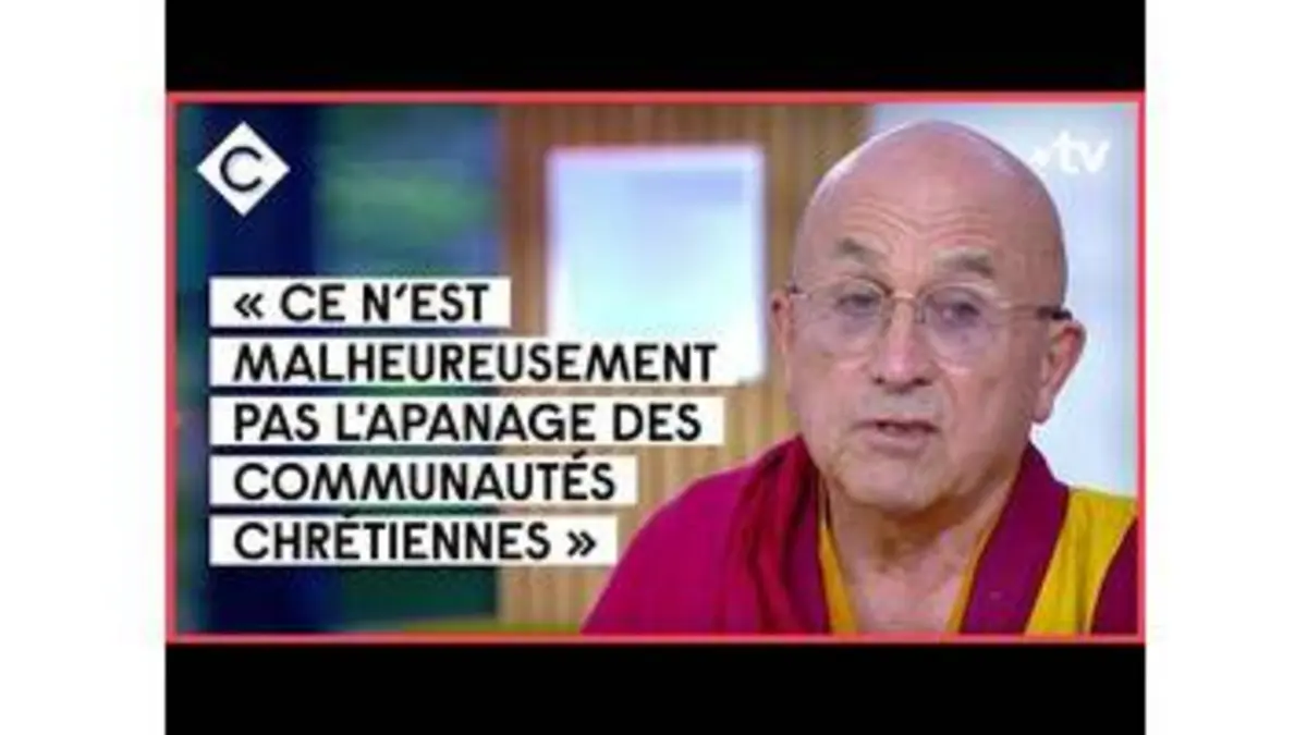 replay de Matthieu Ricard, moine bouddhiste, s'exprime sur le rapport Sauvé - C à vous - 18/10/2021