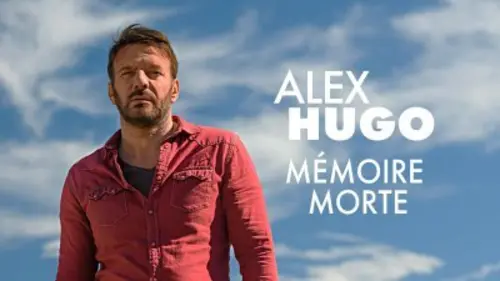 Alex Hugo S05E02 Mémoire morte