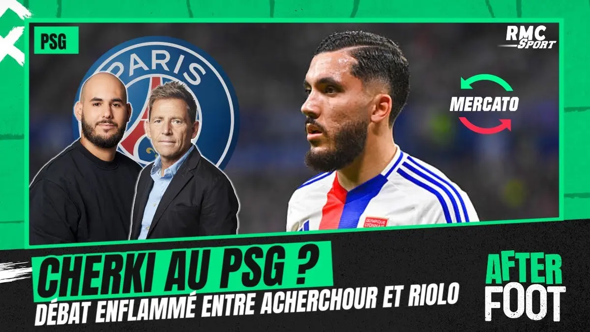 replay de Mercato / PSG : Le gros débat enflammé entre Acherchour et Riolo sur la rumeur Cherki