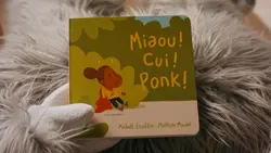 Miaou ! Cui ! Ponk !