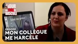Mon collègue me harcèle - Le jour où tout a basculé
