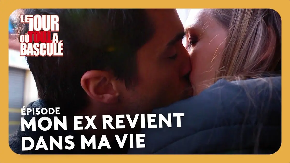 Mon ex revient dans ma vie - Le jour où tout a…