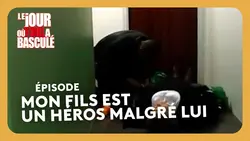 Mon fils est un héros malgré lui - Le Jour où tout a basculé
