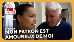 Mon patron est amoureux de moi - Le jour où tout a basculé