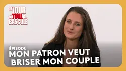 Mon patron veut briser mon couple - Le jour où tout a basculé