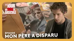 Mon père a disparu - Le jour où tout a basculé