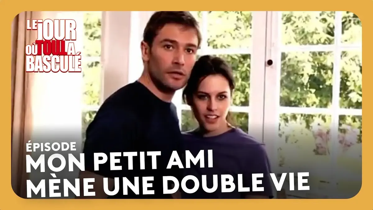 Le jour où tout a basculé replay du 30/09/2025 : Mon petit ami mène une