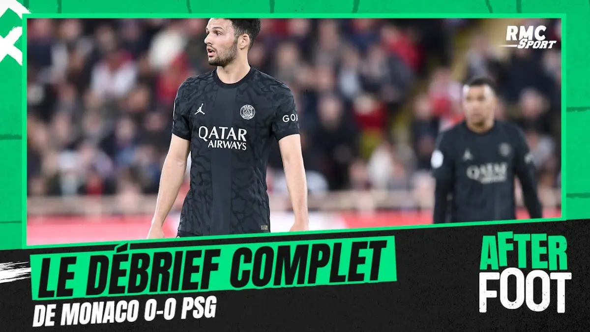 replay de Monaco 0-0 PSG : Le debrief complet de l'After Foot