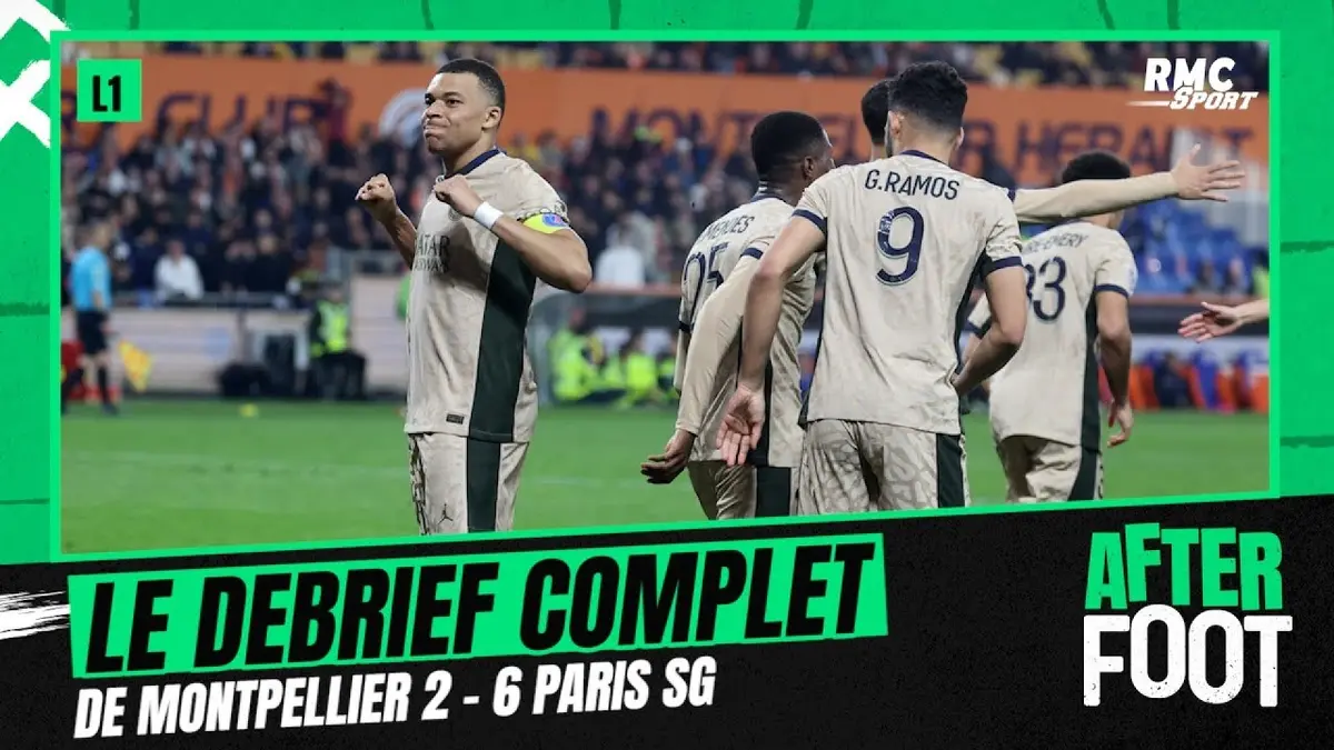 replay de Montpellier 2-6 PSG : le débrief complet de l'After foot