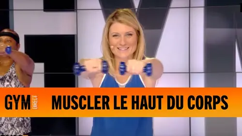 replay de MUSCLER LE HAUT DU CORPS - GYM DIRECT