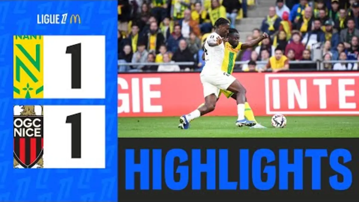 replay de Nantes BOUSCULE Nice à la Beaujoire | 8ème journée - Ligue 1 McDonald's 24/25