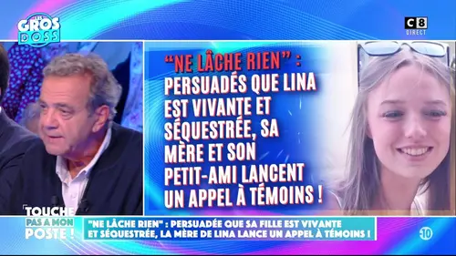replay de “Ne lâche rien” : la mère de Lina lance un appel à témoins en direct