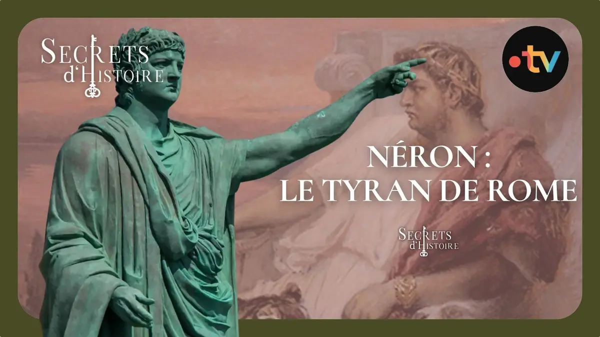 Néron : le tyran de Rome - Secrets d'histoire