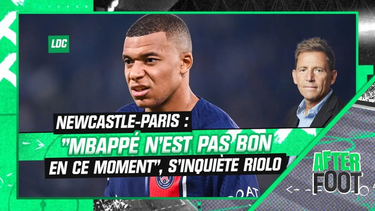 replay de Newcastle-PSG :"Mbappé n’est pas bon en ce moment", s'inquiète Riolo avant le choc européen