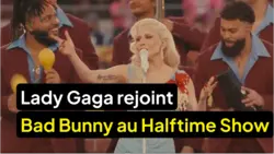 NFL : Lady Gaga rejoint Bad Bunny au Halftime Show !