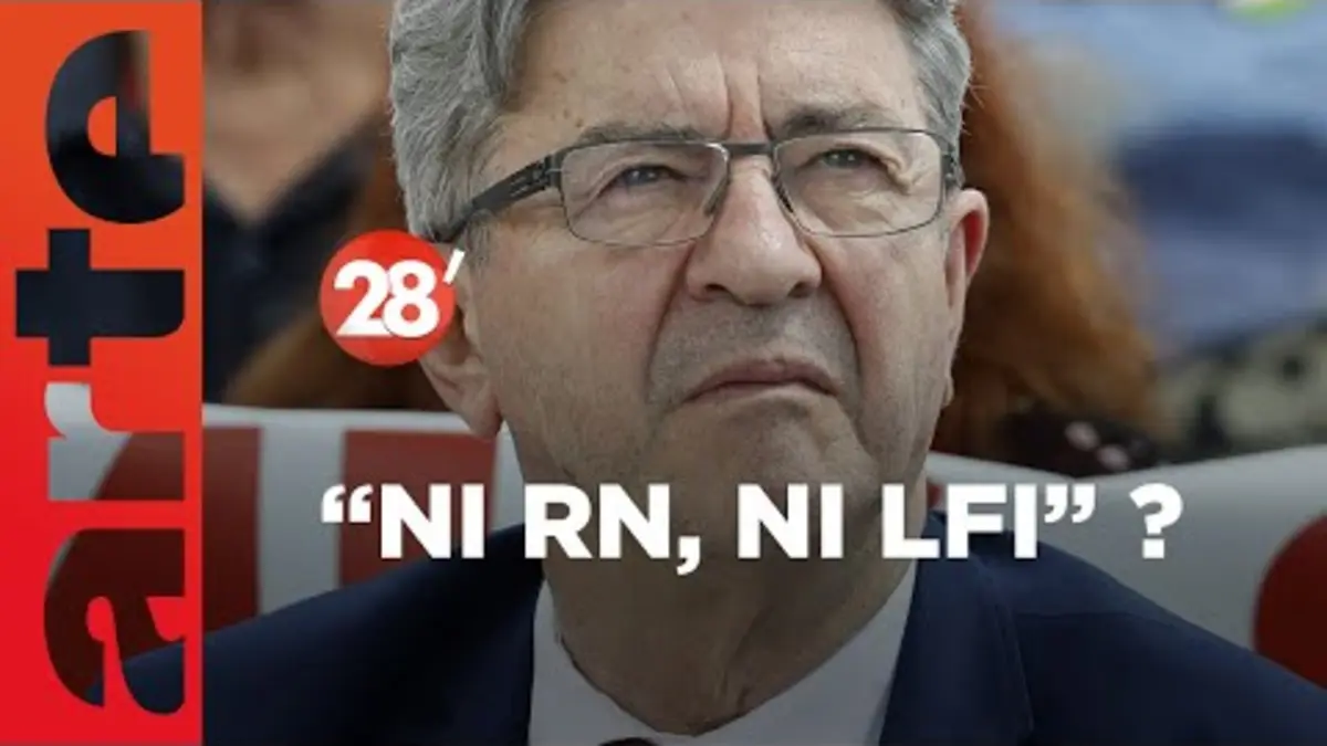 replay de "Ni RN, ni LFI" : a-t-on le droit de les renvoyer dos à dos ? - 28 Minutes - ARTE