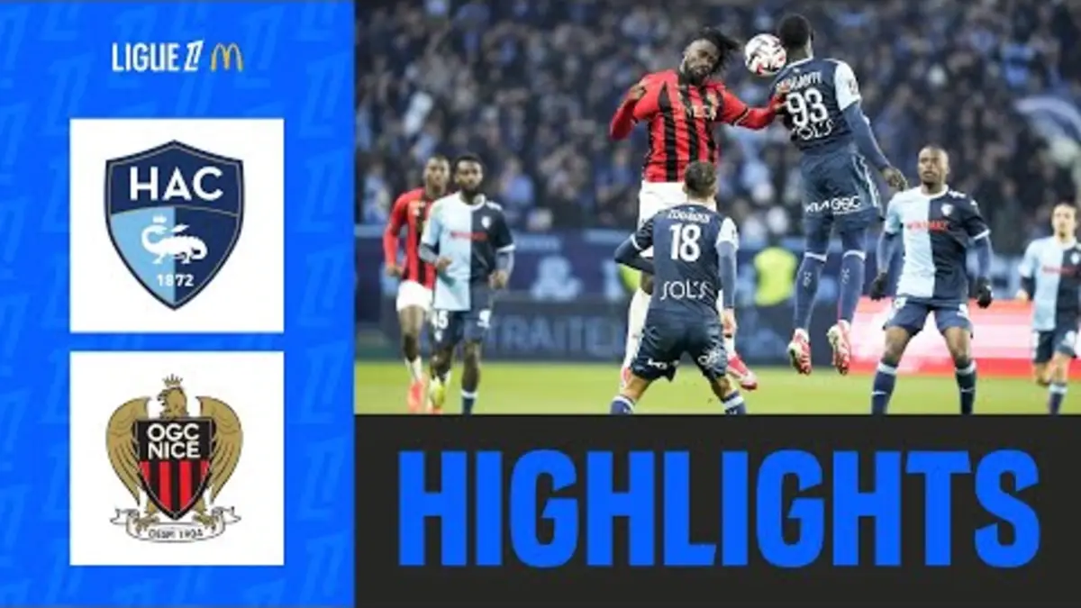 replay de Nice RENVERSE Le Havre et CONSERVE sa 3ème place | 22ème journée - Ligue 1 McDonald's 24/25