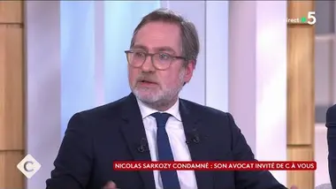 Nicolas Sarkozy condamné : son avocat s’exprime dans C à vous