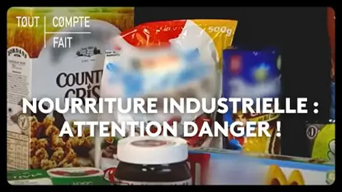 replay de Nourriture industrielle : attention danger !