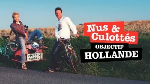Nus et culottés Objectif Hollande