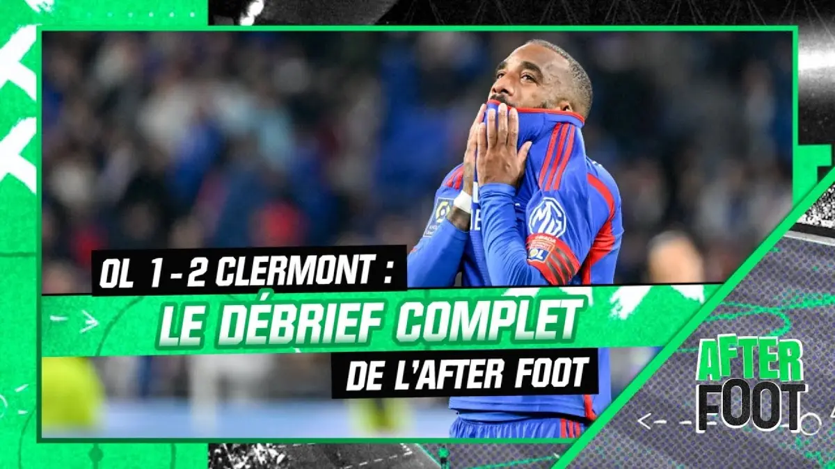 replay de OL 1-2 Clermont : Le débrief complet de l'After foot