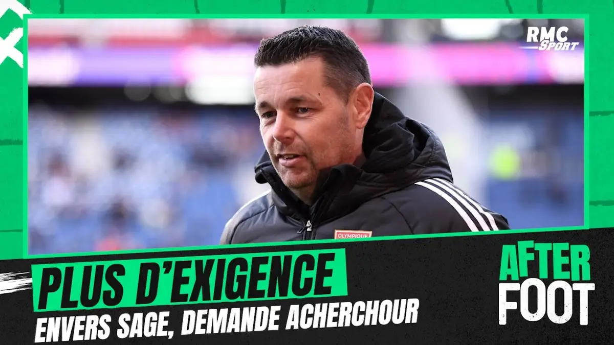 replay de OL : Acherchour demande plus d'exigence envers Sage cette année