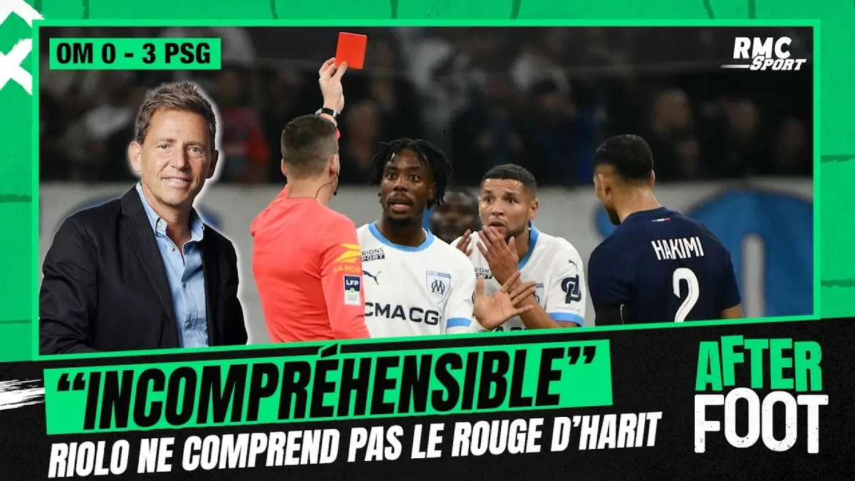 replay de OM 0-3 PSG : "Incompréhensible, exaspérant" Riolo ne comprend pas le rouge d'Harit