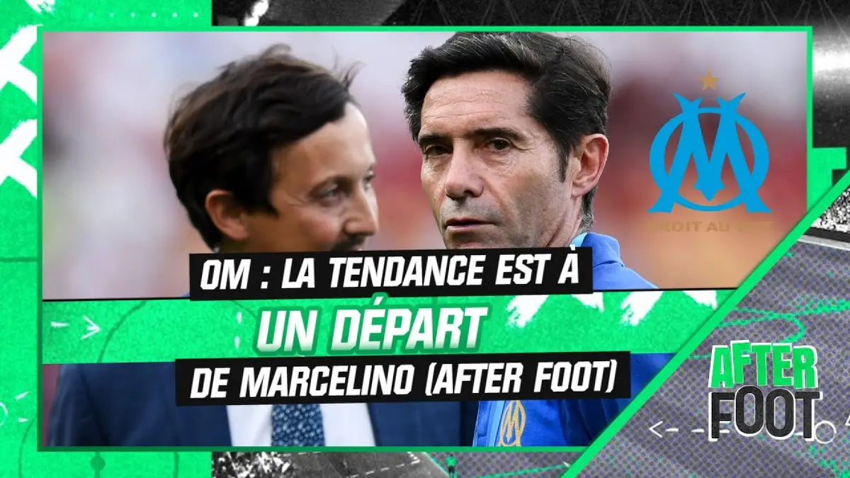 replay de OM : La tendance est à un départ de Marcelino (After Foot)
