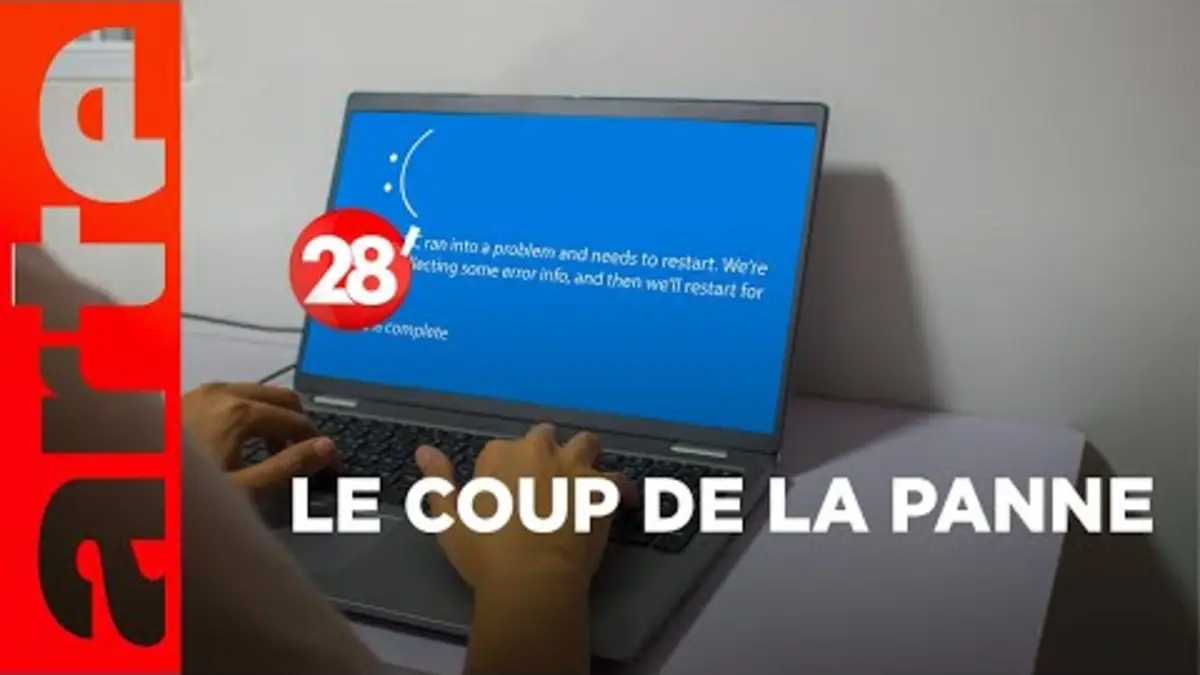 replay de Panne informatique mondiale : sommes-nous à l’abri du grand bug ? - 28 Minutes - ARTE