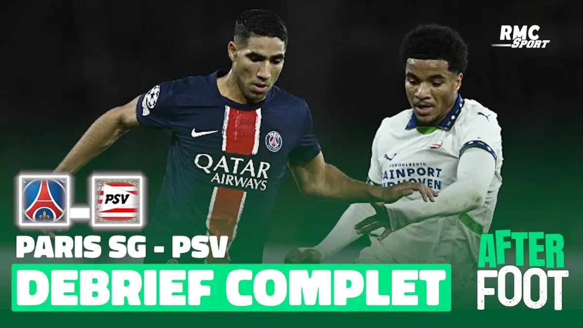 replay de Paris SG 1-1 PSV : Le débrief complet de l'After Foot