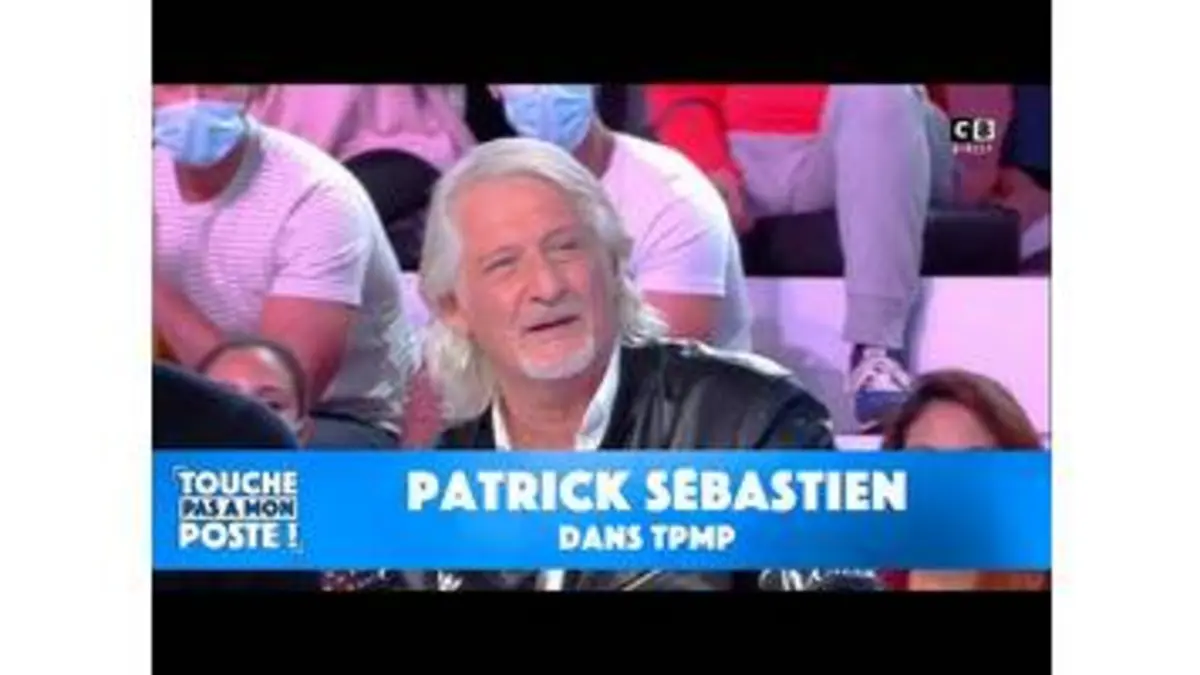 replay de Patrick Sébastien dans TPMP !