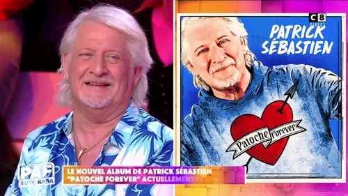 replay de Patrick Sébastien présente son nouvel album !