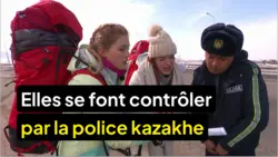 Pékin express : Les inconnues se font contrôler par la police kazakhe