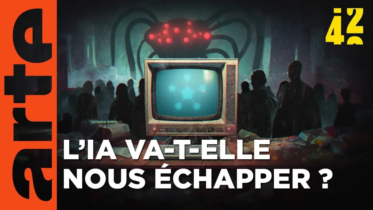 replay de Perdons-nous le contrôle sur l’IA ? | 42 - La réponse à presque tout | ARTE