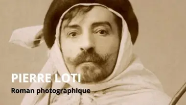 Pierre Loti, roman photographique