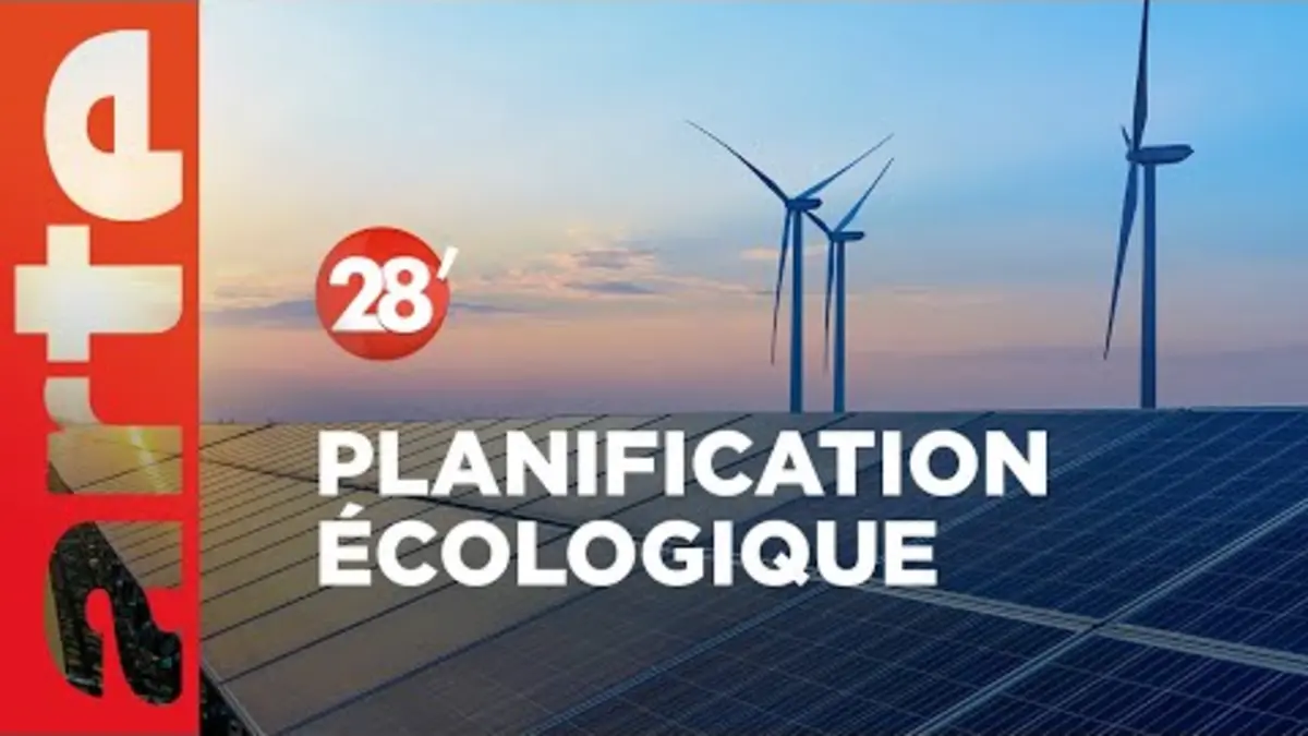 replay de Planification écologique : la feuille de route 2030 est-elle à la hauteur ? - 28 Minutes - ARTE