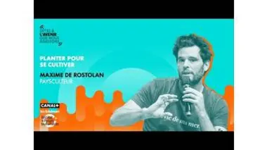 Planter pour se cultiver avec Maxime de Rostolan, entrepreneur militant
