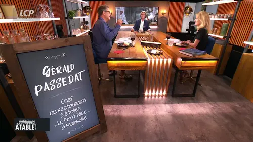 replay de Politiques, à table ! - Gérald Passedat